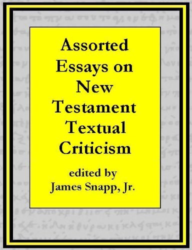 Assorted Essays on New Testament Textual Criticism [Annotated] - Kindle ...