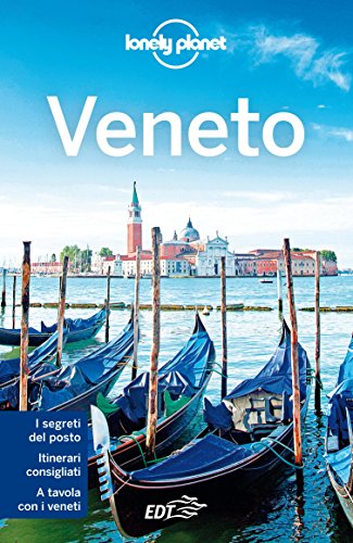 Veneto (Italian Edition) de [Linda Cottino, Francesca Filippi, Sara Fiorillo, Andrea Formenti, Marco Patrioli, Rossana Rando, Lonely Planet]
