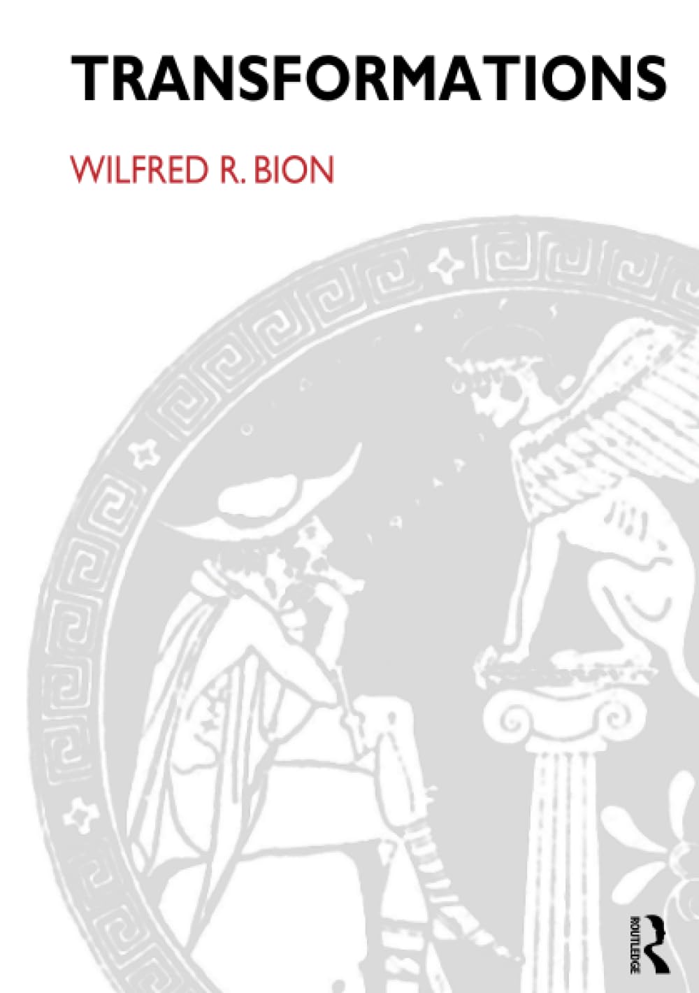 Transformations by Wilfred R. Bion - 9780946439072