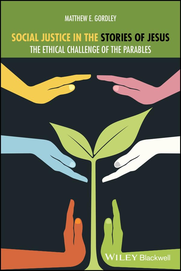 Social Justice in the Stories of Jesus: The Ethical Challenge of the Parables (Lived Religions)