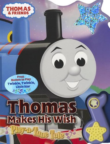 Thomas Makes His Wish: Play-A-Tune Tale (Thomas & Friends)