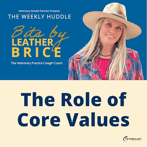 Bits by Leather Brice | The Role of Core Values cover art
