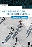  Voitures de société et mobilité durable: Diagnostic et enjeux (SOCIOLOGIE DU TRAVAIL)