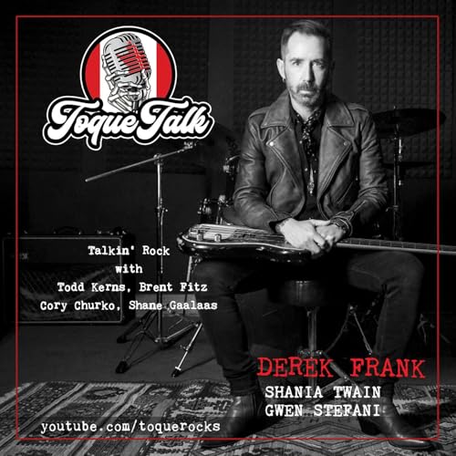 TOQUE TALK - EPISODE 73 - DEREK FRANK (Shania, Gwen Stefani) - Oct 12th, 2021