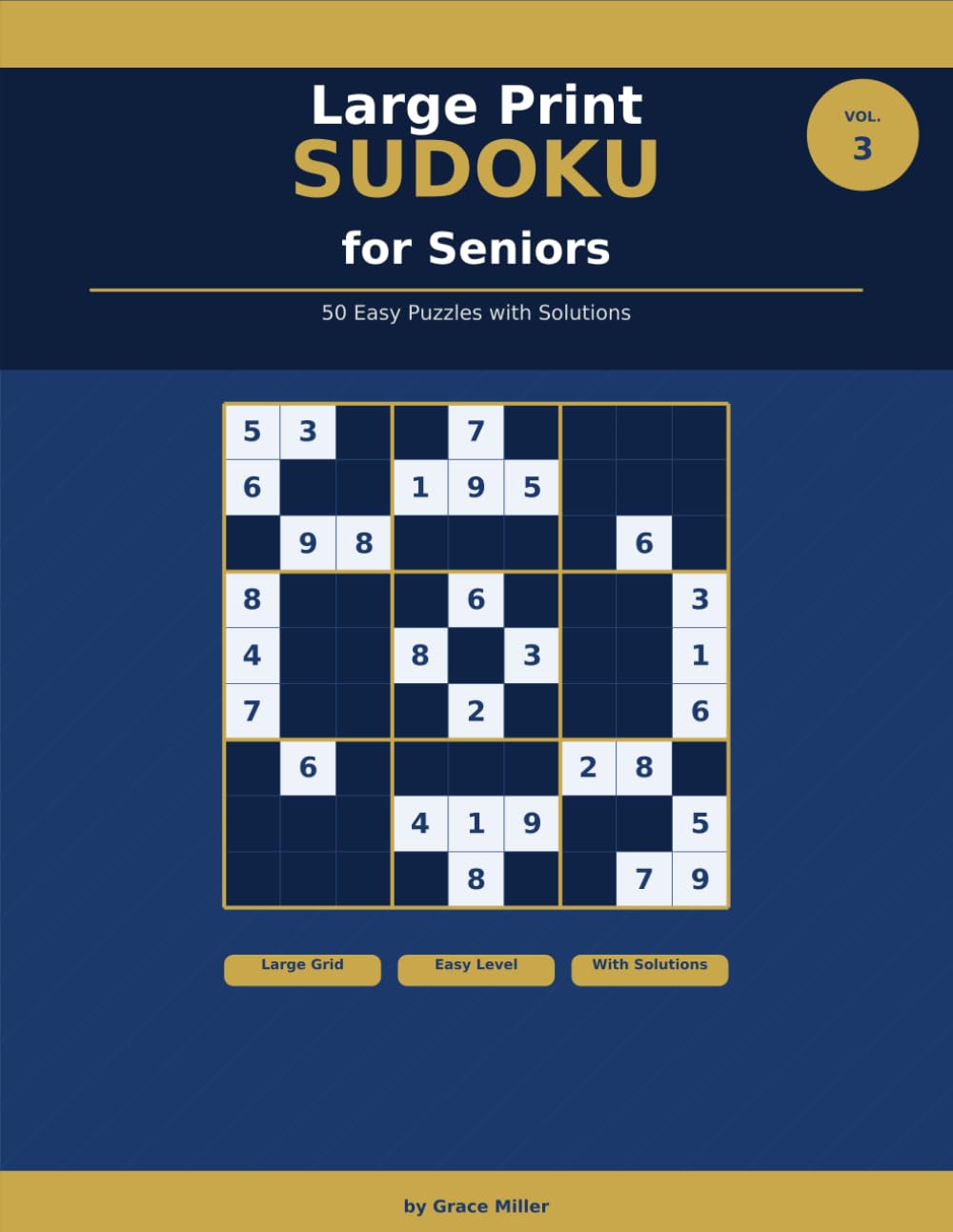 Large Print Sudoku for Seniors: 50 Easy Puzzles with Solutions — Large Grid Edition Volume 3