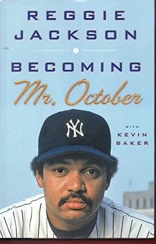Becoming Mr. October view 2