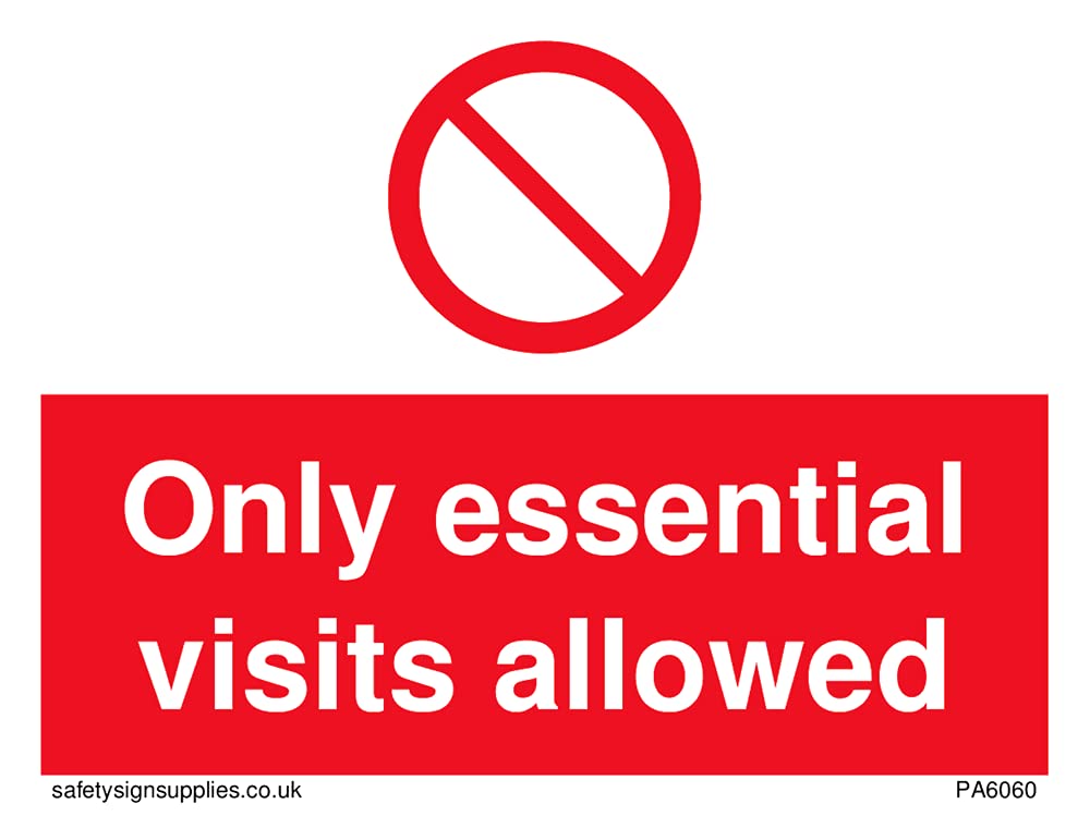 Pack of five - Prohibition symbol Only essential visits allowed Sign - 100x75mm - A7L