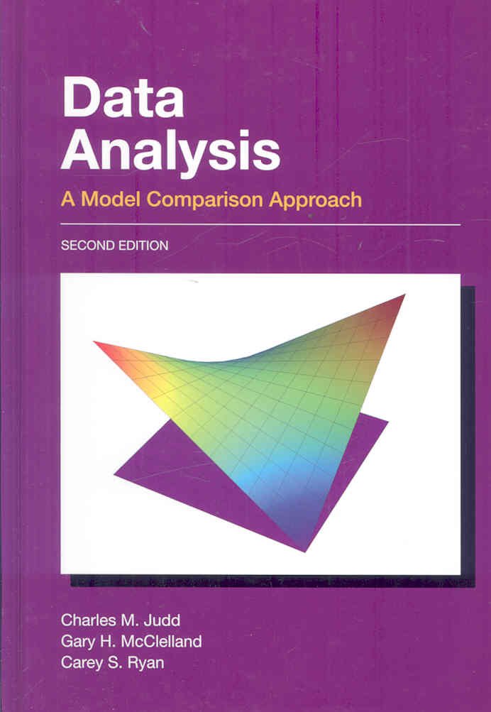 Data Analysis: A Model Comparison Approach, Second Edition cover