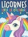 Licornes Livre de Coloriage: Livre de coloriage de licorne amusant et magique pour les enfants de 4 à 8 ans | Dessins mignons de licorne à colorier ... de licornes à colorier pour les enfants