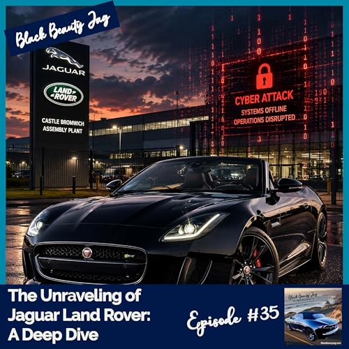 The Unraveling of Jaguar Land Rover: A Deep Dive #35
