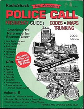Paperback Police Call Frequency Guide: Codes, Maps & Trunking- Volume 6: D.C., FL, GA, NC, PR, SC, VA & WV (With Police Call National CD-ROM Included) Book