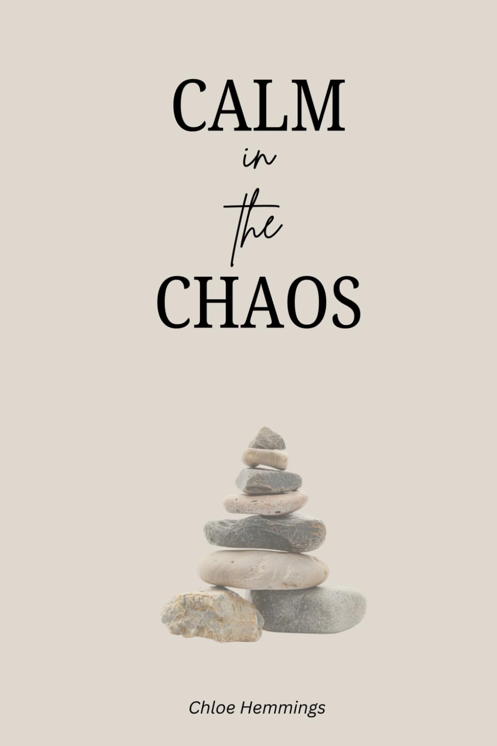 Calm in the Chaos
