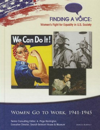 Buy Women Go to Work, 1941-1945 (Finding a Voice: Women's Fight for Equality in U.S. Society) — BookShops.in