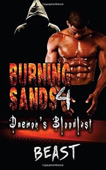 Burning Sands 4: Daemon's Bloodlust - Book #4 of the Burning Sands