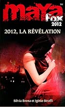 Download 4. MAYA Fox 2012 : La Révélation PDF