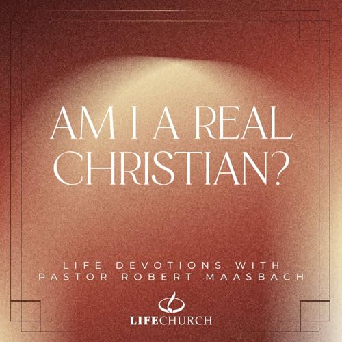 Am I A Real Christian? - 16.12.25