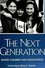 The Next Generation: Jewish Children and Adolescents (American Jewish Society (Dis))
