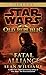 Fatal Alliance: Star Wars Legends (The Old Republic) (Star Wars: The Old Republic - Legends, Band 3)