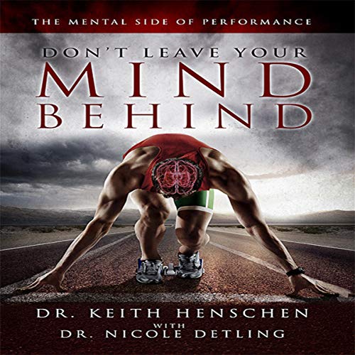 Don't Leave Your Mind Behind by Dr. Keith Henschen, Dr. Nicole Detling episode artwork