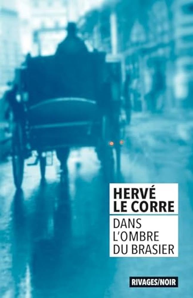 Dans l'ombre du brasier (Rivages Noir (Poche))