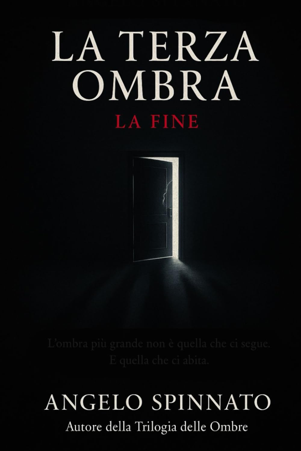 La Terza Ombra – La Fine
