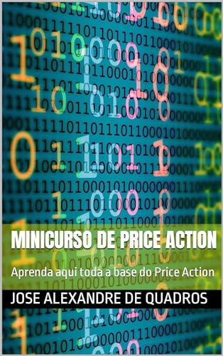 MINICURSO DE PRICE ACTION: Aprenda aqui toda a base do Price Action