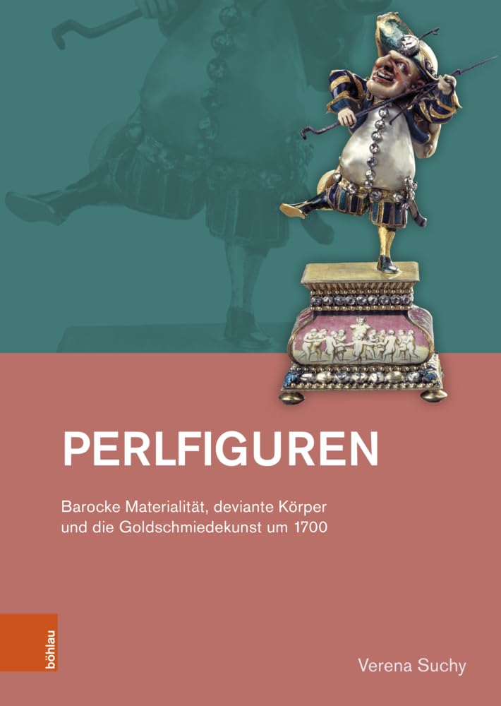Perlfiguren livre art baroque : analyse de l'orfévrerie et corps déviants