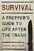 Survival: A Prepper's Guide to Life after the Crash