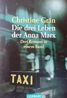 Die 3 Leben der Anna Marx: 3 Romane in einem Band 3442131324 Book Cover