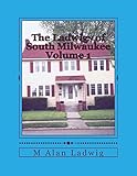  The Ladwigs of South Milwaukee Volume 1 (English Edition)