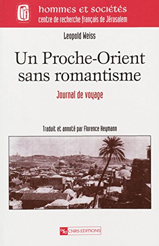 Télécharger Un Proche-Orient sans romantisme: Journal de voyage (SOCIO/ANTHROPO) Francais PDF