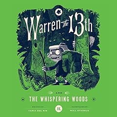Warren the 13th and the Whispering Woods Audiobook By Tania del Rio cover art
