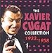 The Xavier Cugat Collection 1933 - 1958
