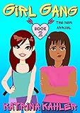 GIRL GANG: Book 2: The New Arrival