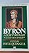 Byron: A Self-Portrait: Letters and Diaries 1798-1824 (Oxford Paperbacks)
