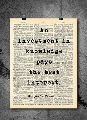 Benjamin Franklin - Investment In Knowledge Quote - Dictionary Art Print - Vintage Dictionary Print 8x10 inch Home Vintage Art Wall Art for Home Wall For Living Room Bedroom Office Ready-to-Frame