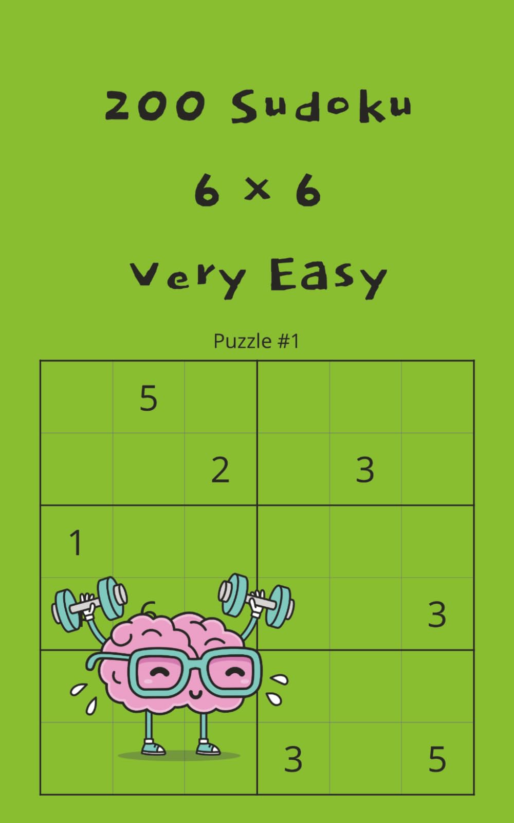 Sudoku: 6x6 Very Easy (Sudoku - Different Levels of Difficulty, different grid sizes)