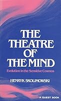 The Theatre of the Mind (Quest Books) by Henryk Skolimowski (1997-06-30) B01N5KU1YJ Book Cover