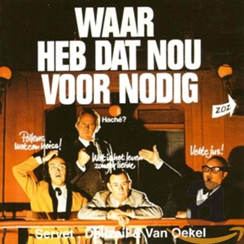 Waar Heb Dat Nou Voor Nod