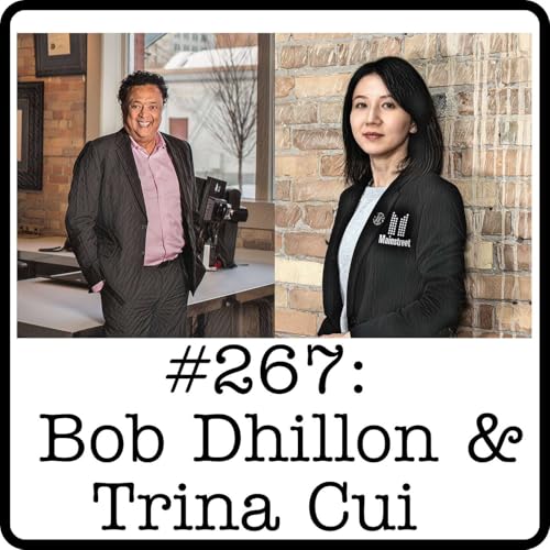 #267: Bob Dhillon & Trina Cui (Mainstreet) - Q1 2026 Results Summary