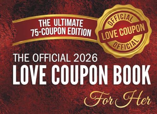 The Official 2026 Love Coupons For Her: Ultimate 75 Coupon Edition: Romantic & Fun Gift Ideas for...
