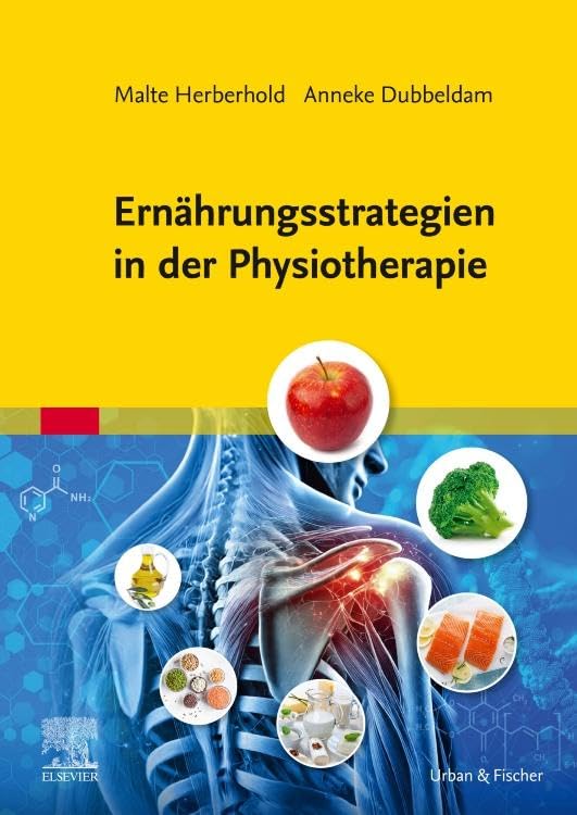 Ernährungsstrategien in der Physiotherapie (PHYSIOTHERAPIE-KG-MASSAGE - Fachbuch - Urban&Fischer-Verlag)