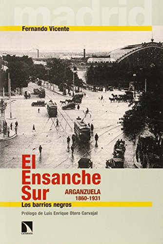 El Ensanche Sur. Los Barrios Negros (COLECCION MAYOR)