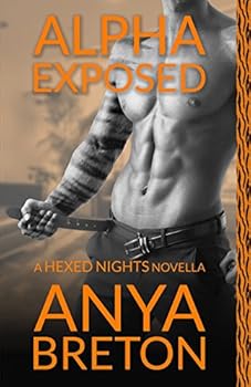 Alpha Exposed: A Hexed Nights Novella - Book  of the Hexed Nights