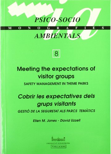 Meeting the expectations of visitor groups.Safety