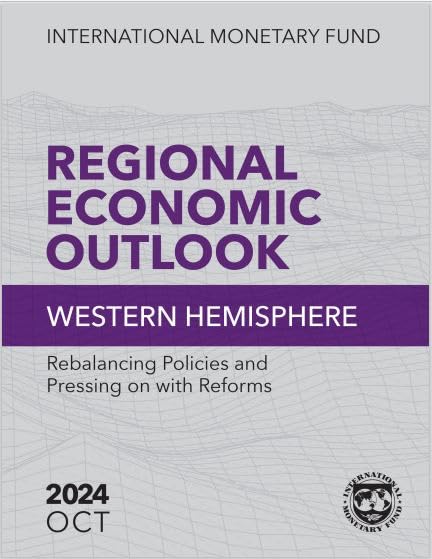 Sponsored Ad - Regional Economic Outlook, Western Hemisphere, October 2024: Rebalancing Policies and Pressing on with Reforms
