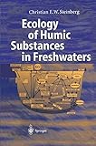Ecology of Humic Substances in Freshwaters: Determinants from Geochemistry to Ecological Niches