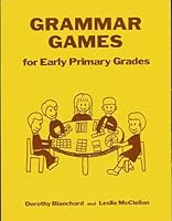 Grammar games for early primary grades B0006XN0LW Book Cover