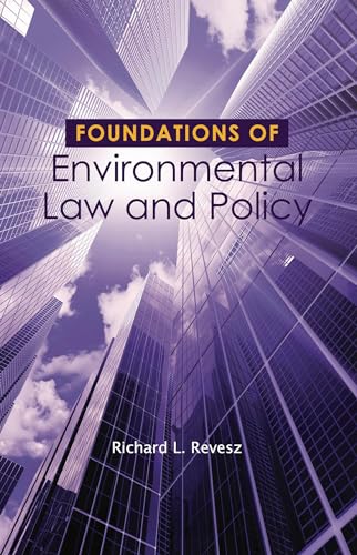 Foundations of Environmental Law and Policy (Foundations of Law Series)