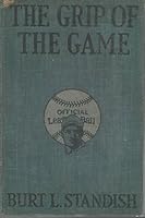 The Grip of the Game B000NPSMNE Book Cover